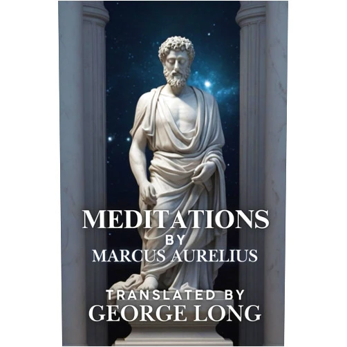 By Marcus Aurelius (Author), George Long (Author) Meditations
