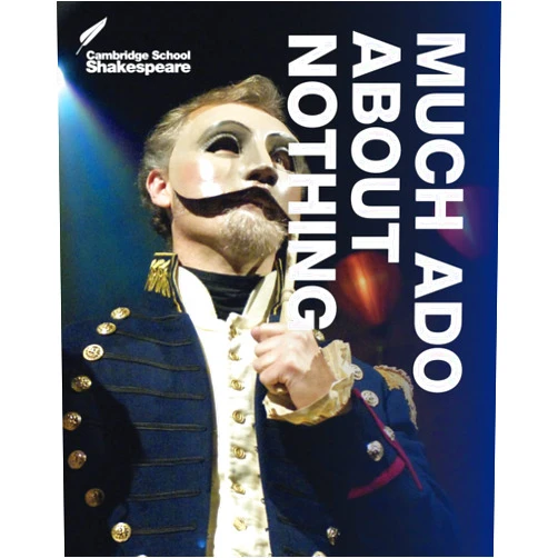 William Shakespeare,Rex Gibson Much Ado About Nothing (Cambridge School Shakespeare)