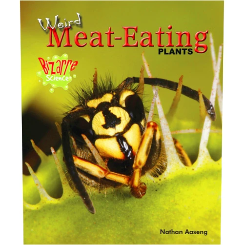 Nathan Aaseng Weird Meat-Eating Plants (Bizarre Science)