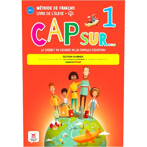 Amandine Demarteau,Aurore Jarlang,Adélaïde Tilly Cap sur... 1 Éd. hybride Livre de l'élève