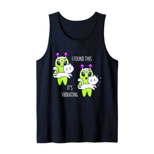 Best Alien Lifestyle Humor Gifts I Found This It's Vibrating Funny Alien Cat Lover Gift Tank Top