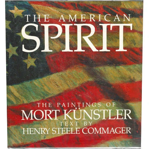 By Mort (art); Henry Steele Commager (text); M. Stephen Doherty (biography); Armand Hammer (fwd.) Kunstler (Author) The American spirit: Paintings by Mort Künstler ; text by Henry Steele Commager ; essays by M. Stephen Doherty