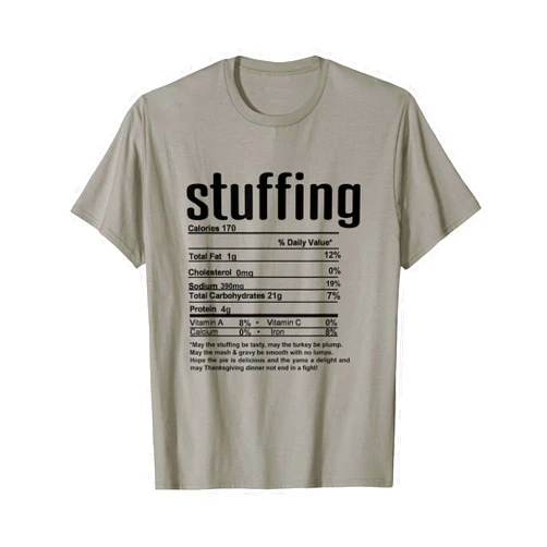 Funny Family Thanksgiving Nutritional Facts Labels Thanksgiving Christmas Stuffing Nutritional Facts T-Shirt