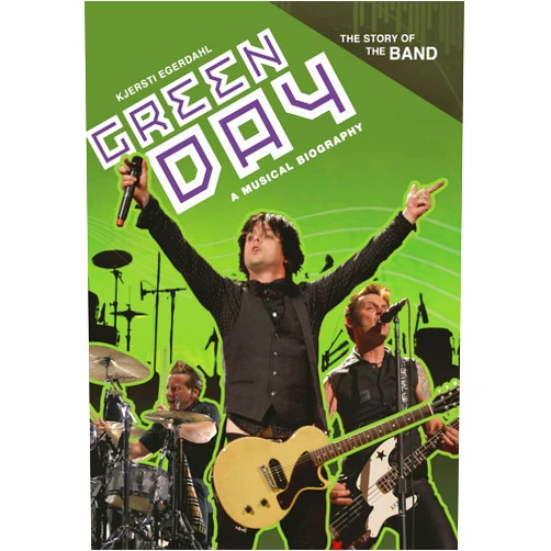 By Kjersti Egerdahl (Author) Green Day: A Musical Biography (The Story of the Band)