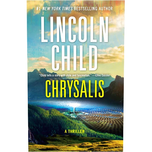 By Lincoln Child (Author) Format: Kindle Edition Chrysalis: A Thriller (Jeremy Logan Series Book 6)
