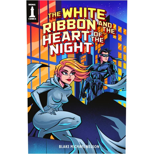 Blake Michael Nelson The White Ribbon and the Heart of the Night (The Signalverse Book 8)