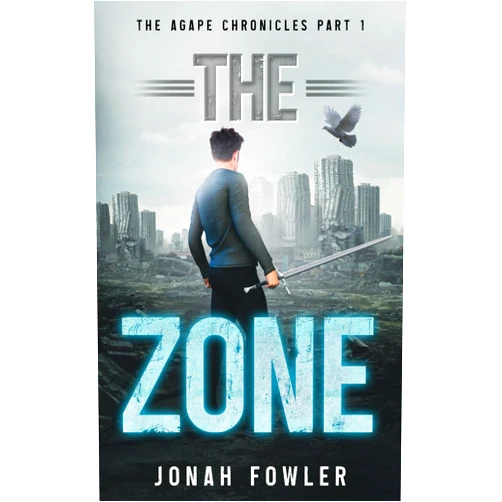 By Jonah Fowler (Author) The Zone (The Agape Chronicles)
