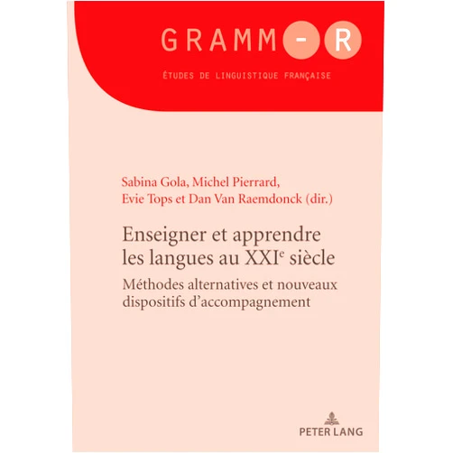 French Edition by Gola (Editor) Enseigner et apprendre les langues au XXIe siècle (GRAMM-R) (French Edition)
