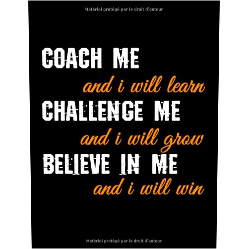 Editions Basket Coach Me And I Will Learn Challenge Me And I Will Grow Believe In Me And I Will Win: Carnet de Coach de Basket | 102 pages, 21,6 cm x 27,9 cm | Idée ... pour ton coach de basket (French Edition)