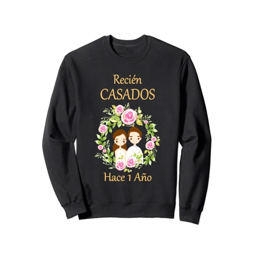 Día de la boda, aniversarios y compañía. Recièn Casados Hace 1 Año 1º aniversario de boda Sweatshirt
