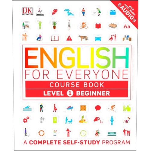 DK English for Everyone: Level 1: Beginner, Course Book: A Complete Self-Study Program (DK English for Everyone)