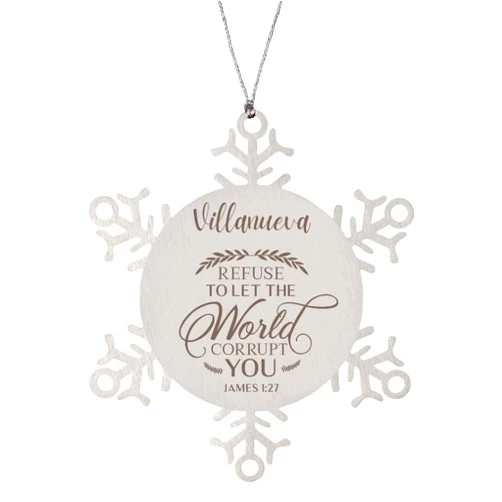 Generic Custom Name Villanueva Ornament Snowflake for Villanueva Inspirational Bible Verse Christmas Villanueva Refuse to Let The World Corrupt You. James 1:27 Decoration Personalized for Bestie Colleagu