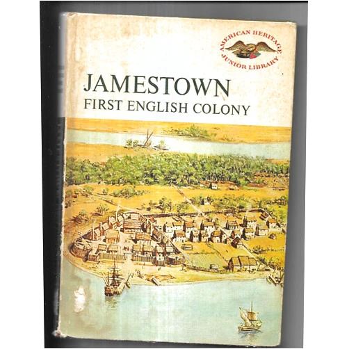 By Marshall William Fishwick (Author) Jamestown: first English colony, (American heritage junior library)