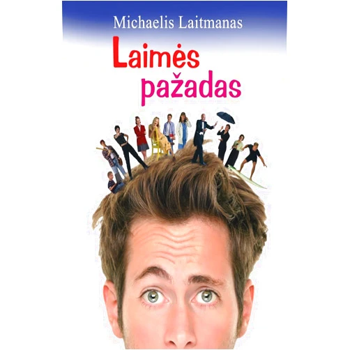 Michaelis Laitmanas Laimes pazadas: kaip jaustis laimingam globaliame pasaulyje (Lithuanian Edition)