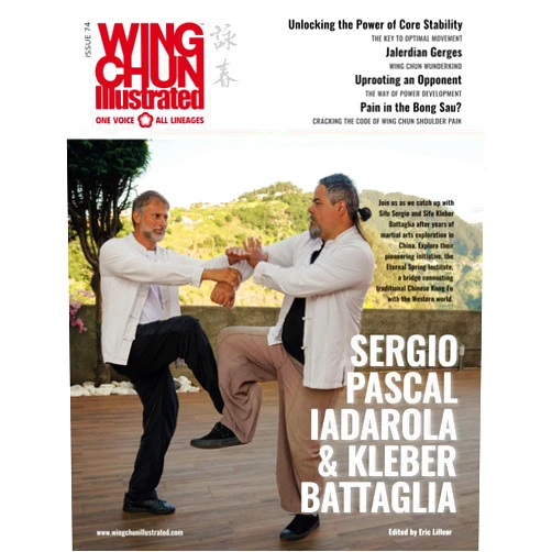 Eric Lilleør Wing Chun Illustrated Issue 74 (October 2023): Featuring Sifu Sergio Pascal Iadarola & Sifu Kleber Battaglia: A Martial Arts Magazine Dedicated to ... and Health (Wing Chun Illustrated Magazine)