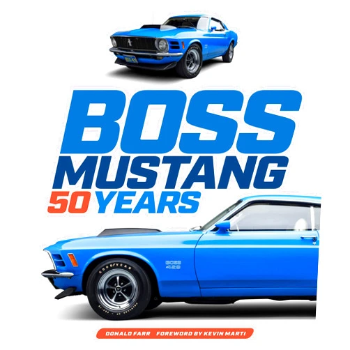 Donald Farr,Kevin Marti Boss Mustang: 50 Years (Volume 1)