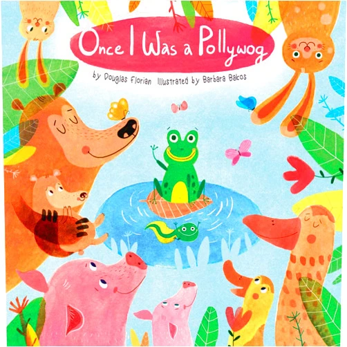 By Douglas Florian (Author), Barbara Bakos (Illustrator) Once I Was a Pollywog (Animals Play)