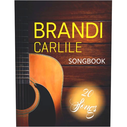 Jason E Heiser Brandi Carlile Songbook: Selection of 20 Songs For Guitar/Chords/Lyrics