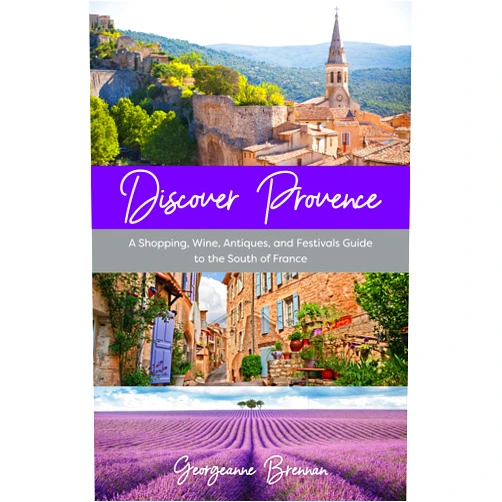 Georgeanne Brennan Discover Provence: A Shopping, Wine, Antiques, and Festivals Guide to the South of France (A Travel Guide to Provence, France)