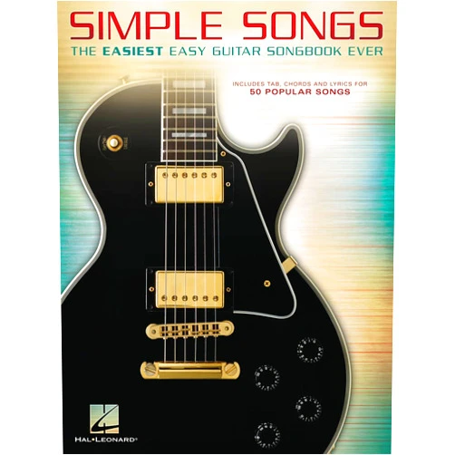 Hal Leonard Corp. Simple Songs - The Easiest Easy Guitar Songbook Ever | 50 Popular Rock and Pop Hits with Tabs Chords and Lyrics | Beginner Sheet Music Book for Guitar Students Teachers and Self-Learners