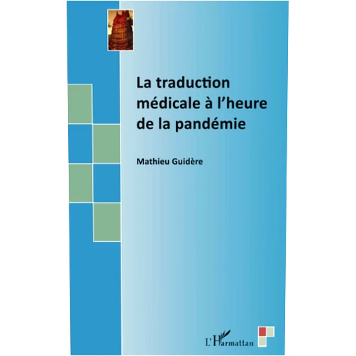 Mathieu Guidere La traduction médicale à l'heure de la pandémie (French Edition)
