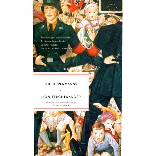 By Lion Feuchtwanger (Author), James Cleugh (Translator), Joshua Cohen (Introduction) & 0 more The Oppermanns (McNally Editions)