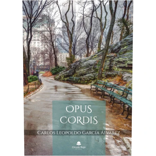 Carlos Leopoldo García García Álvarez Opus cordis (Spanish Edition)