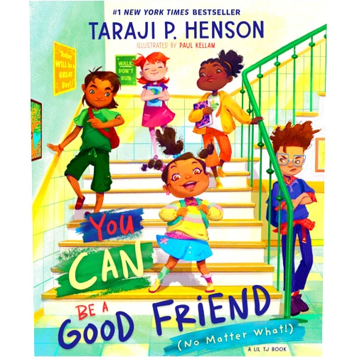 Taraji P. Henson,Paul Kellam You Can Be a Good Friend (No Matter What!): A Lil TJ Book