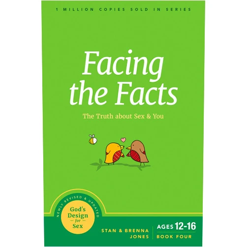 Stan Jones,Brenna Jones Facing the Facts: The Truth about Sex and You (God's Design for Sex)