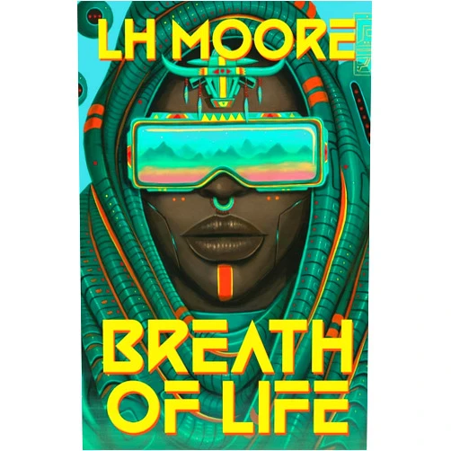 By L H Moore (Author) Breath of Life