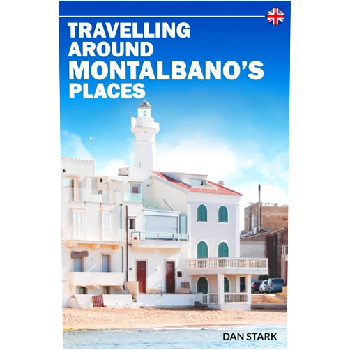 By DAN STARK (Author) TRAVELLING AROUND MONTALBANO'S PLACES