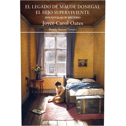 Spanish Edition by Joyce Carol Oates (Author), Susana de la Higuera Glynne-Jones (Translator) El legado de Maude Donegal. El hijo superviviente: Dos novelas de misterio