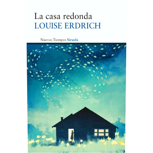 Spanish Edition by Louise Erdrich (Author), Susana Glynne Jones de la Higuera (Translator) Format: Kindle Edition La casa redonda (Nuevos Tiempos nº 253) (Spanish Edition)