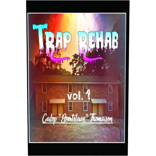 Calop sharrard thomason,Melissa Henry Trap Rehab volume one