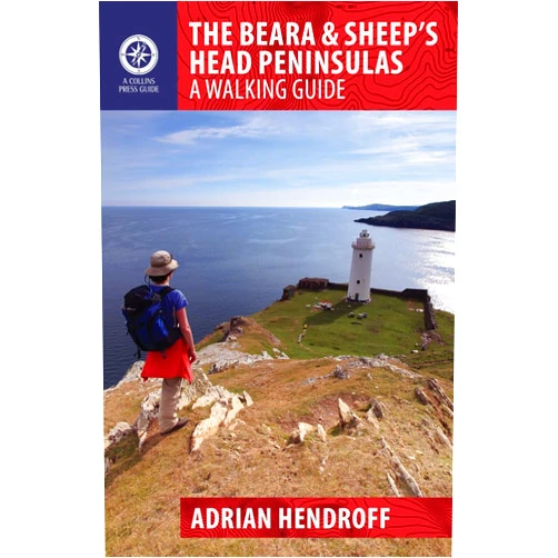 By Adrian Hendroff (Author) The Beara & Sheep's Head Peninsula: A Walking Guide