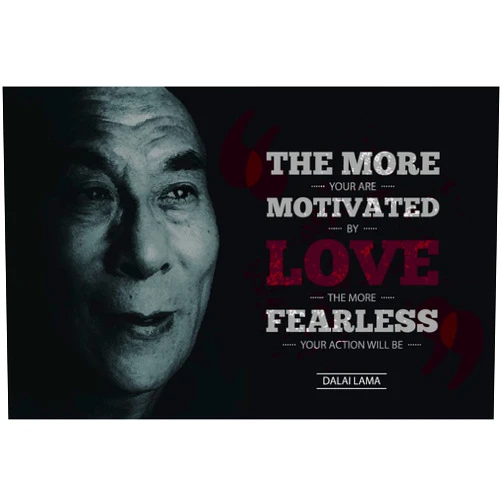 JSC450 More Motivated by Love More Fearless and Free Action Will Be Dalai Lama Quote Poster Picture | 18-Inches by 12-Inches | Motivational Inspirational | Premium 100lb Gloss Poster Paper