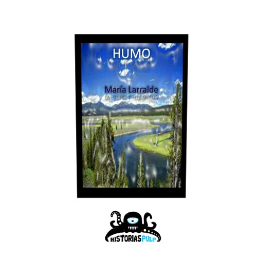 María Larralde,Historias Pulp ¿Humo? (Línea de Relatos Pulp) (Spanish Edition)