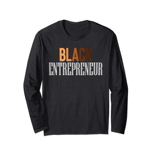 Melanin Hustle and Entrepreneur Gifts Shirts Co. Black History Month Women Business Owner Black Entrepreneur Long Sleeve T-Shirt