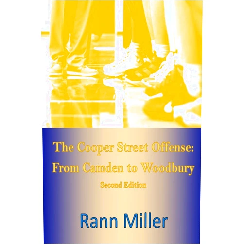 By Rann Miller (Author) The Cooper Street Offense: From Camden to Woodbury