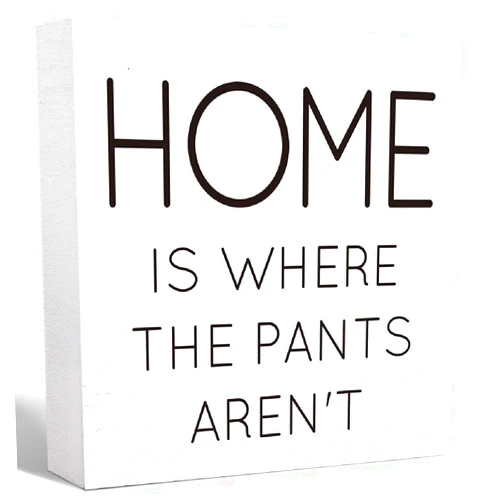 SJNH Funny Bathroom Wood Sign Home is Where the Pants Aren't Wood Block Sign for Bathroom Shelf Toilet Restroom Home Tabletop Desk Decor,Farmhouse Bathroom Wooden Box Sign