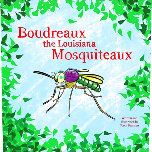 Mr. Stacy Bearden Boudreaux the Louisiana Mosquiteaux