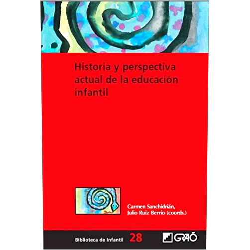 Spanish Edition by Carmen Sanchidrian Blanco (Author), Julio Ruiz Berrio (Author), M. Carmen Colmenar Orzaes (Author), M. Carmen Diego Pérez (Author), Inmaculada Egido Gálvez (Author), Clementina García Crespo (Author), Montserrat González Fernández (Author), Isabel Grana Gil (Author), Virginia Guichot Reina (Author), Mª José Juan-Vera (Author), Francisco Martín Zúñiga (Author), Alejandro Mayordomo Perez (Author), Pedro Luis Moreno Martínez (Author), Ángel Carlos Moreu Calvo (Author), Eugenio Otero Urtaza (Author), Julio Pérez López (Author), José Manuel Prellezo García (Author), Sara Ramos Zamora (Author), Bernat Sureda García (Author), Julio Vera Vila (Author) & 18 more Format: Kindle Edition Historia y perspectiva actual de la educación infantil (BIBLIOTECA DE INFANTIL) (Spanish Edition)