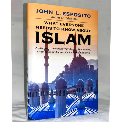 By John L. Esposito (Author) What Everyone Needs to Know about Islam