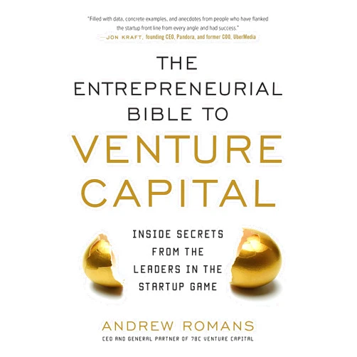 Andrew Romans The Entrepreneurial Bible to Venture Capital (PB)
