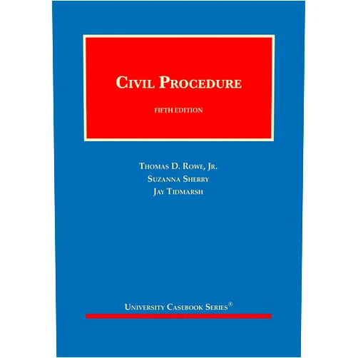By Thomas Rowe Jr. (Author), Suzanna Sherry (Author), Jay Tidmarsh (Author) & 0 more Civil Procedure (University Casebook Series)