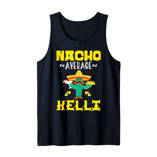 Nacho Average KELLI Personalized Name Gifts Nacho Average KELLI Custom Name Cinco De Mayo Sombrero Tank Top