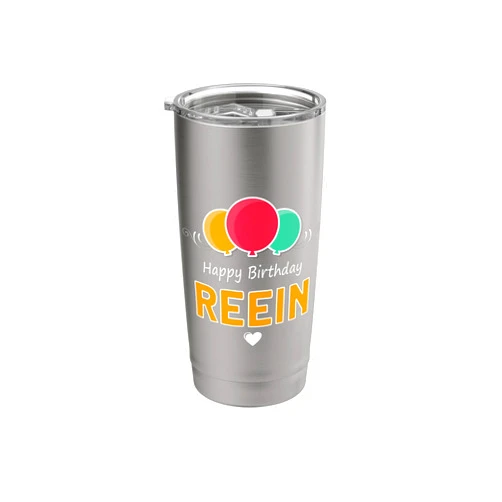 Reein name saying for birthday Happy Birthday saying Reein Stainless Steel Insulated Tumbler