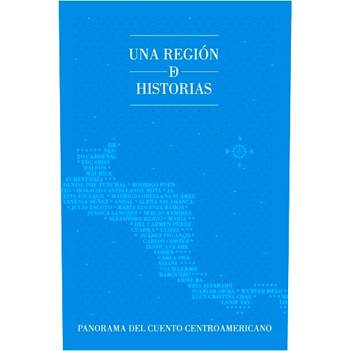 Spanish Edition by La Pereza Ediciones (Author), Sergio Ramírez (Author) Una región de historias: Panorama del cuento centroamericano (Spanish Edition)