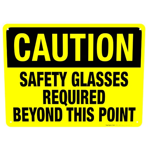 Sigo Signs Caution Sign, Safety Glasses Required Beyond This Point Sign, 10x14 Inches, Rust Free .040 Aluminum, Fade Resistant, Made in USA