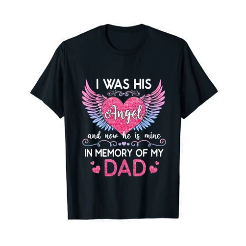Guardian Angel Dad I Was His Angel And Now He Is Mine In Memory Of My Dad Guard T-Shirt